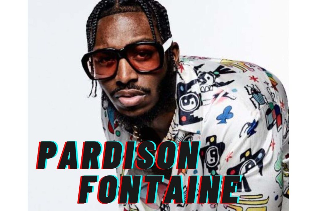 Pardison Fontaine Song