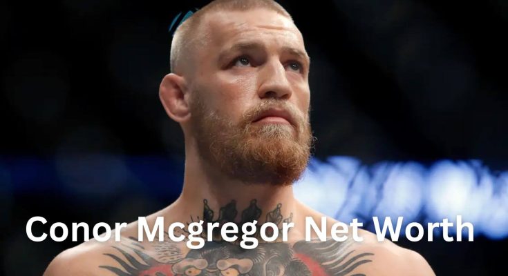 Conor Mcgregor Net Worth