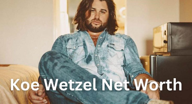 Koe Wetzel Net Worth