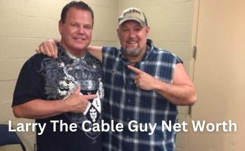 Larry The Cable Guy Net Worth