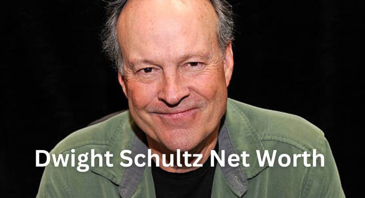 Dwight Schultz Net Worth